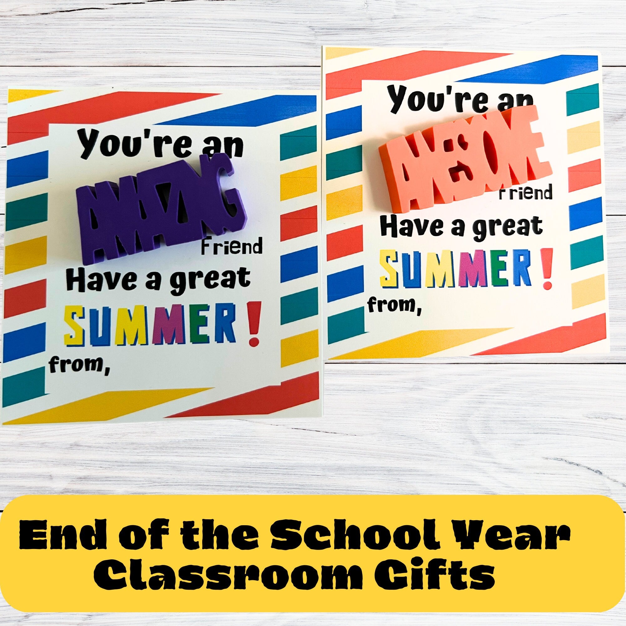 End of school year  classroom gifts for students | You are an Awesome friend! OR You are an Awesome Student!
